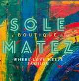 Sole Matez Boutique