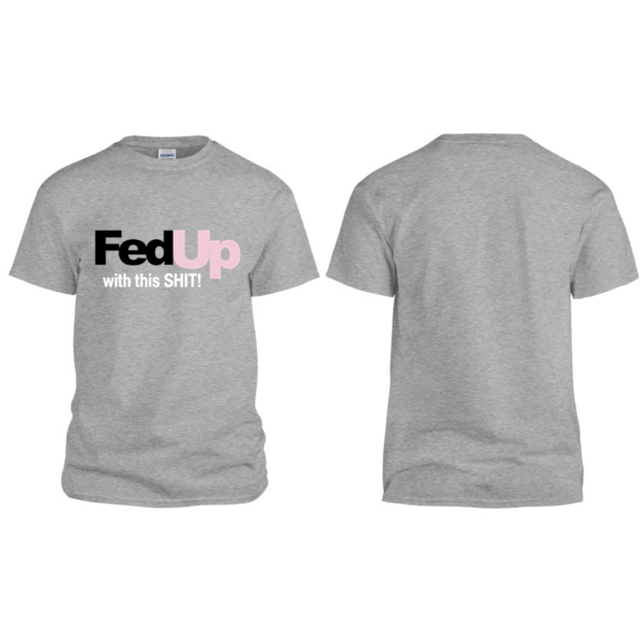 Fed Up Tee