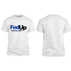 Fed Up Tee